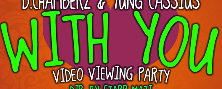 “With You” Video Release Party
