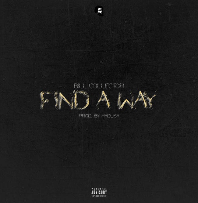Bill Collector - Find A Way